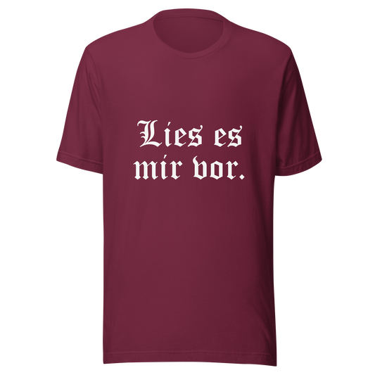 Lies es mir vor - Unisex t-shirt
