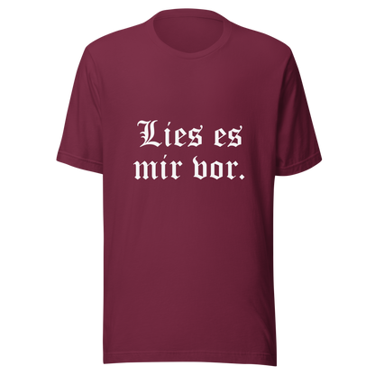 Lies es mir vor - Unisex t-shirt