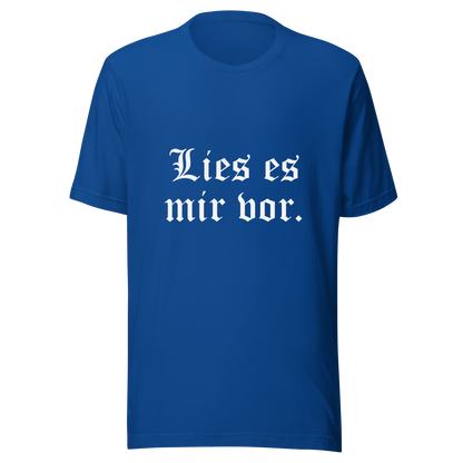 Lies es mir vor - Unisex t-shirt